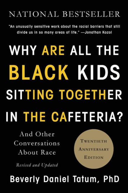 Why Are All the Black Kids Sitting Together in the Cafeteria? Cover