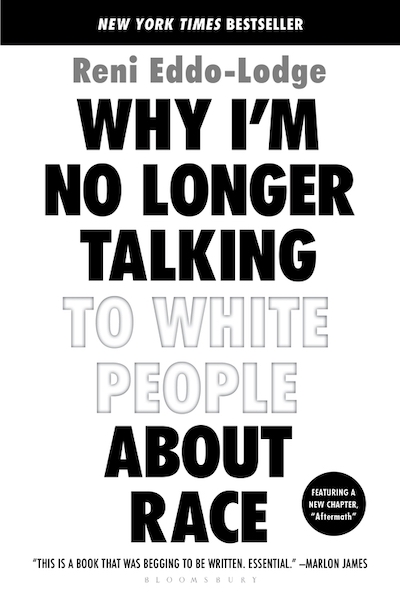 Why I'm No Longer Talking to White People About Race Cover